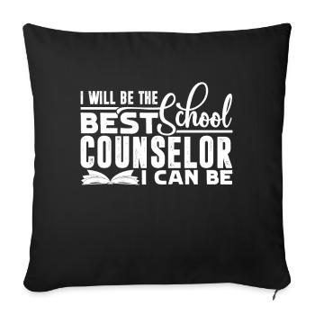 School Counselor Be The Best School Counselor - Sofa pillowcase 17,3'' x 17,3'' (45 x 45 cm) - black - Front