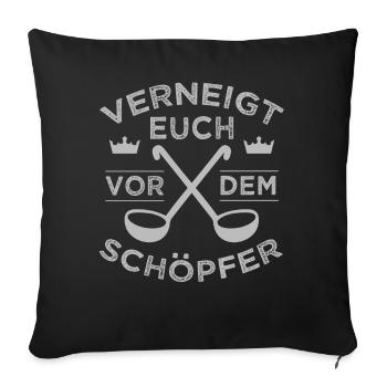 Bow down to the creator funny pun - Sofa pillowcase 17,3'' x 17,3'' (45 x 45 cm) - black - Front
