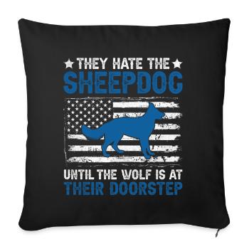 They Hate The Sheepdog USA Flag Police Law - Sofa pillowcase 17,3'' x 17,3'' (45 x 45 cm) - black - Front