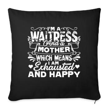 Waitress I am A Waitress And Mother - Sofa pillowcase 17,3'' x 17,3'' (45 x 45 cm) - black - Front