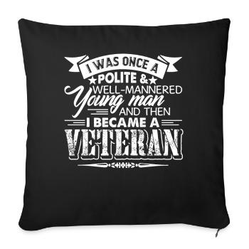 Veteran I Became A Veteran - Sofa pillowcase 17,3'' x 17,3'' (45 x 45 cm) - black - Front