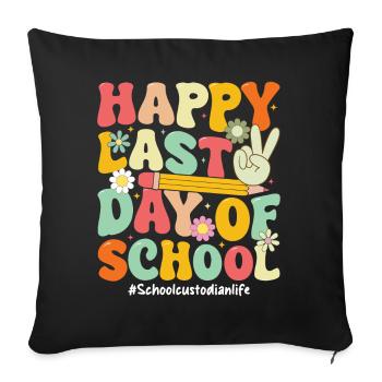Happy Last Day Of School Funny Janitorial - Sofa pillowcase 17,3'' x 17,3'' (45 x 45 cm) - black - Front
