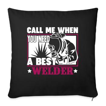 Call Me When You Need A Best Welder - Sofa pillowcase 17,3'' x 17,3'' (45 x 45 cm) - black - Front