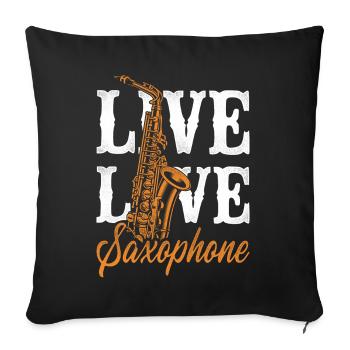 Saxophone Girl Live Love Saxophone - Sofa pillowcase 17,3'' x 17,3'' (45 x 45 cm) - black - Front