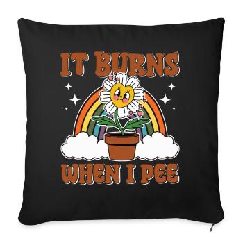 Funny saying "It Burns when I Pee"! - Sofa pillowcase 17,3'' x 17,3'' (45 x 45 cm) - black - Front