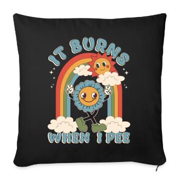 Funny saying "It Burns when I Pee"! - Sofa pillowcase 17,3'' x 17,3'' (45 x 45 cm) - black - Front