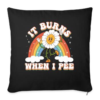 Funny saying "It Burns when I Pee"! - Sofa pillowcase 17,3'' x 17,3'' (45 x 45 cm) - black - Front