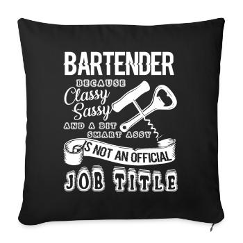 Bartender Is Not An Official Job Title - Sofa pillowcase 17,3'' x 17,3'' (45 x 45 cm) - black - Front