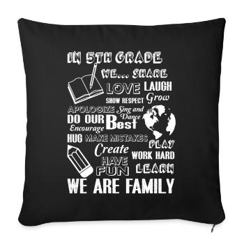 5th Grade Teacher In 5th Grade We Are Family - Sofa pillowcase 17,3'' x 17,3'' (45 x 45 cm) - black - Front