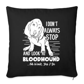 Look At Bloodhound Dog - Sofa pillowcase 17,3'' x 17,3'' (45 x 45 cm) - black - Front