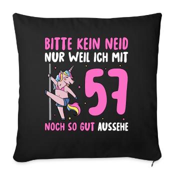 Bitte Kein Neid 57 Geburtstag - Sofakissenbezug 45 x 45 cm - Schwarz - Vorne