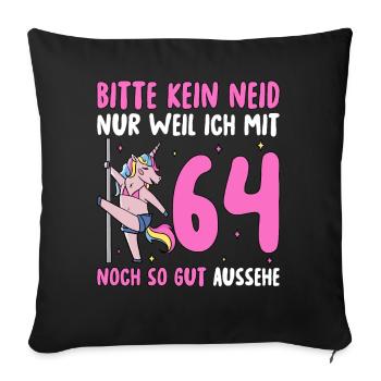 Bitte Kein Neid 64 Geburtstag - Sofakissenbezug 45 x 45 cm - Schwarz - Vorne