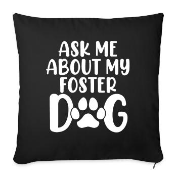 Posez-moi des questions sur les animaux de mon refuge pour chiens en famille d’accueil - Housse de coussin décorative 45 x 45 cm - noir - Devant