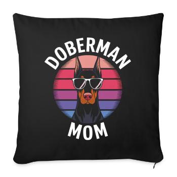 Dobermann Spruch Mama Lustiges Dobermann Geschenk - Sofakissenbezug 45 x 45 cm - Schwarz - Vorne