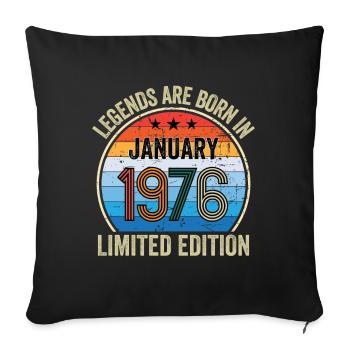 Legends Are Born In January 1976 Limited Edition - Sofakissenbezug 45 x 45 cm - Schwarz - Vorne