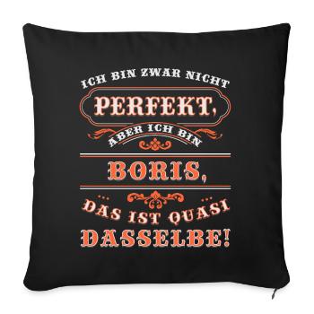 Funny BORIS for Name Day with Name Name - Sofa pillowcase 17,3'' x 17,3'' (45 x 45 cm) - black - Front