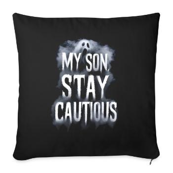 My son stay cautious fog ghost - Sofa pillowcase 17,3'' x 17,3'' (45 x 45 cm) - black - Front