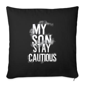 Mon fils reste prudent - Housse de coussin décorative 45 x 45 cm - noir - Devant
