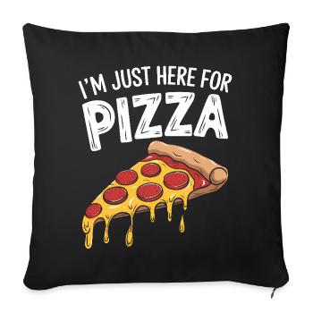 Pizza Saying Joke Pizzeria Funny Pizza Gift - Sofa pillowcase 17,3'' x 17,3'' (45 x 45 cm) - black - Front