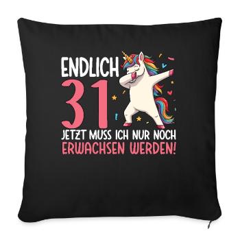 Finally 31 Now just growing up - Sofa pillowcase 17,3'' x 17,3'' (45 x 45 cm) - black - Front