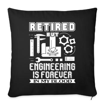 Engineer Engineering Is Forever In My Blood - Sofa pillowcase 17,3'' x 17,3'' (45 x 45 cm) - black - Front