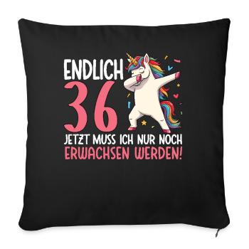 Finally 36 Now just growing up - Sofa pillowcase 17,3'' x 17,3'' (45 x 45 cm) - black - Front