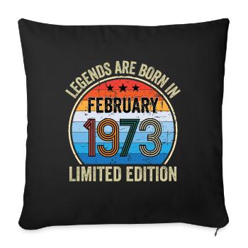 Legends Are Born En Février 1973 Édition Limitée - Housse de coussin décorative 45 x 45 cm - noir - Devant