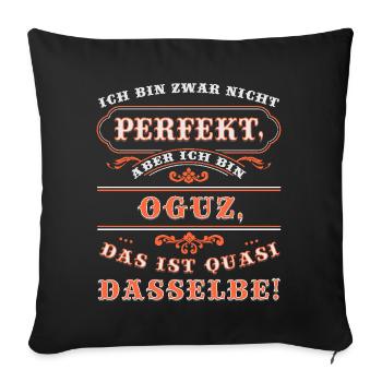 Funny OGUZ for Name Day with Name Name - Sofa pillowcase 17,3'' x 17,3'' (45 x 45 cm) - black - Front