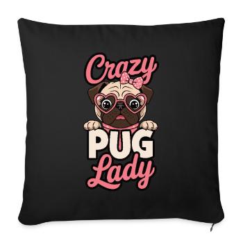 Crazy Pug Lady - Sofa pillowcase 17,3'' x 17,3'' (45 x 45 cm) - black - Front