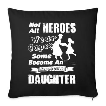 Become An Awesome Daughter - Sofa pillowcase 17,3'' x 17,3'' (45 x 45 cm) - black - Front