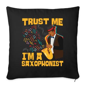 Saxophone Fais-moi confiance Je suis A - Housse de coussin décorative 45 x 45 cm - noir - Devant