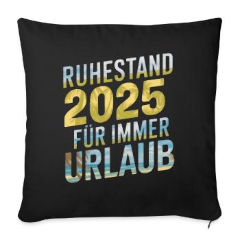 Retirement 2025 Forever Vacation - Sofa pillowcase 17,3'' x 17,3'' (45 x 45 cm) - black - Front