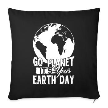 Earth Day It's Your Earth Day - Sofa pillowcase 17,3'' x 17,3'' (45 x 45 cm) - black - Front