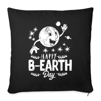 Earth Day Happy B earth Day Earth Day - Sofa pillowcase 17,3'' x 17,3'' (45 x 45 cm) - black - Front