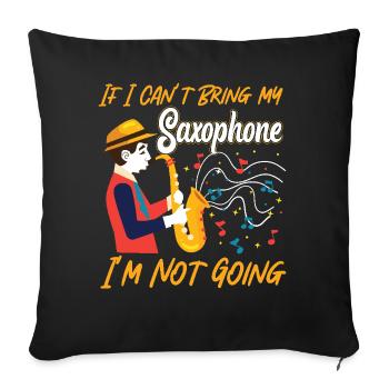Saxophones Si je ne peux pas apporter mon - Housse de coussin décorative 45 x 45 cm - noir - Devant