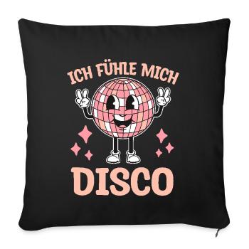 J’ai l’impression que je vais aller à la soirée disco, fêter la danse disco - Housse de coussin décorative 45 x 45 cm - noir - Devant