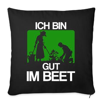 I'm Good at the Bed, Gardener, Pun, Garden Friend - Sofa pillowcase 17,3'' x 17,3'' (45 x 45 cm) - black - Front