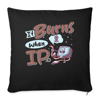 Funny saying "It Burns when I Pee"! - Sofa pillowcase 17,3'' x 17,3'' (45 x 45 cm) - black - Front