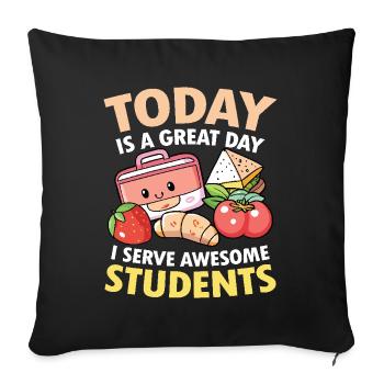 Today Is A Great Day I Serve Awesome - Sofa pillowcase 17,3'' x 17,3'' (45 x 45 cm) - black - Front