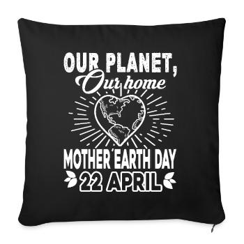 Earth Day Mother Earth Day - Sofa pillowcase 17,3'' x 17,3'' (45 x 45 cm) - black - Front