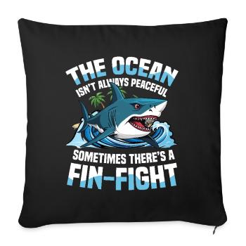 The Ocean Isn’t Always Peaceful - Sofakissenbezug 45 x 45 cm - Schwarz - Vorne