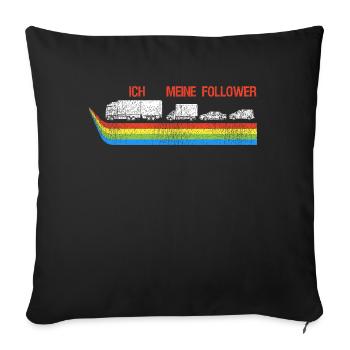 Je veux dire les suiveurs drôle de camionneur chauffeur de camion - Housse de coussin décorative 45 x 45 cm - noir - Devant