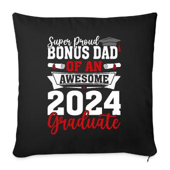 Bonus Dad Of A 2024 Graduate Funny Graduation - Sofa pillowcase 17,3'' x 17,3'' (45 x 45 cm) - black - Front