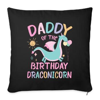 Daddy Of the Birthday Girl Dracon Family Party - Sofa pillowcase 17,3'' x 17,3'' (45 x 45 cm) - black - Front
