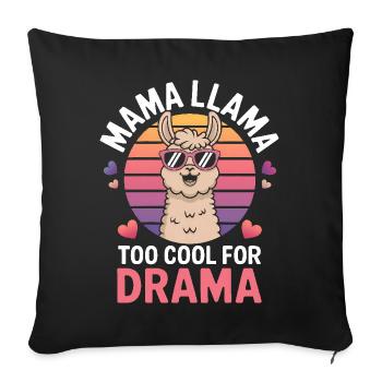 Llama Saying Alpaca Llamas Funny Llama Gift - Sofa pillowcase 17,3'' x 17,3'' (45 x 45 cm) - black - Front