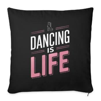 La danse, c’est la vie - Housse de coussin décorative 45 x 45 cm - noir - Devant