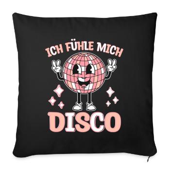 J’ai l’impression que je vais aller à la soirée disco, fêter la danse disco - Housse de coussin décorative 45 x 45 cm - noir - Devant