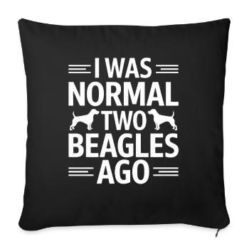 I Was Normal Two Beagles Ago - Sofa pillowcase 17,3'' x 17,3'' (45 x 45 cm) - black - Front