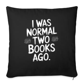 J’étais normal il y a deux livres - Housse de coussin décorative 45 x 45 cm - noir - Devant