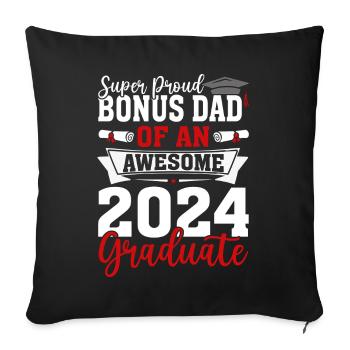Bonus Dad Of A 2024 Graduate Funny Graduation - Sofa pillowcase 17,3'' x 17,3'' (45 x 45 cm) - black - Front